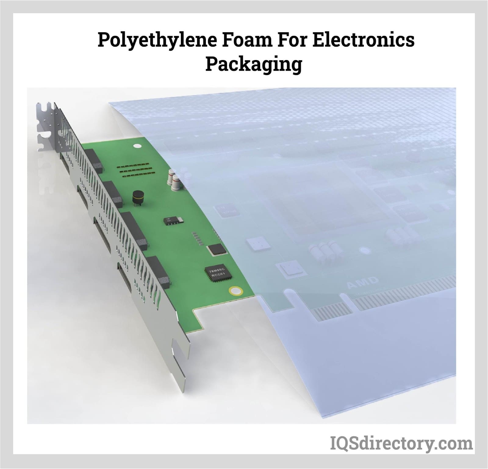 polyethylene foam for electronics packaging